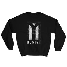 Load image into Gallery viewer, &quot;Resist&quot; Sweatshirt - Boricua Spirit