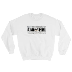 "A Mí, Plín" Sweatshirt - Boricua Spirit