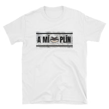 Load image into Gallery viewer, &quot;A Mí, Plín&quot; Unisex T-Shirt - Boricua Spirit