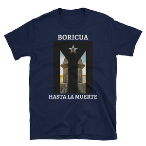 "Boricua Hasta La Muerte" Resistance Flag / El Morro I Unisex T-Shirt - Boricua Spirit