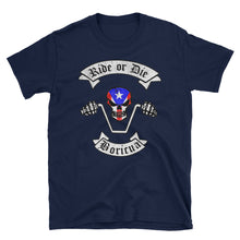 Load image into Gallery viewer, &quot;Ride Or Die Boricua&quot; Unisex T-Shirt - Boricua Spirit