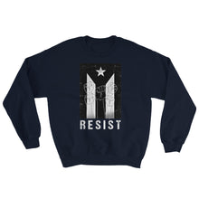 Load image into Gallery viewer, &quot;Resist&quot; Sweatshirt - Boricua Spirit