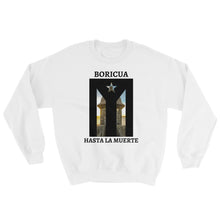 Load image into Gallery viewer, &quot;Boricua Hasta La Muerte&quot; Resistance Flag / El Morro I Sweatshirt - Boricua Spirit