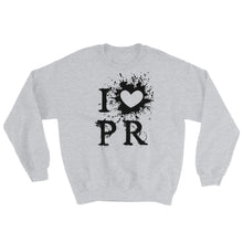 Load image into Gallery viewer, &quot;I Love PR&quot; Sweatshirt - Boricua Spirit