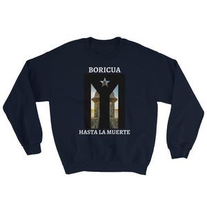 "Boricua Hasta La Muerte" Resistance Flag / El Morro I Sweatshirt - Boricua Spirit