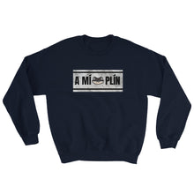 Load image into Gallery viewer, &quot;A Mí, Plín&quot; Sweatshirt - Boricua Spirit
