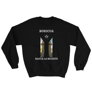 "Boricua Hasta La Muerte" Resistance Flag / El Morro I Sweatshirt - Boricua Spirit