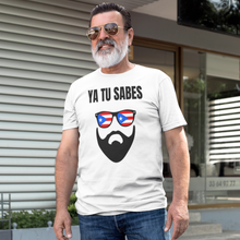 Load image into Gallery viewer, &quot;Ya Tu Sabes&quot; Unisex T-Shirt - Boricua Spirit