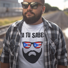 Load image into Gallery viewer, &quot;Ya Tu Sabes&quot; Unisex T-Shirt - Boricua Spirit